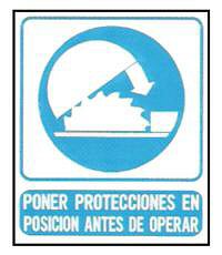 CARTELES SE�ALIZACION PONER PROTECTORES EN POSICION ANTES DE OPERAR