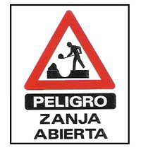 CARTELES SE�ALIZACION PELIGRO ZANJA ABIERTA
