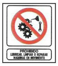 CARTELES SE�ALIZACION PROHIBIDO LUBRICAR, LIMPIAR O REPARAR MAQUINAS EN MOVIMIENTO