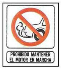 CARTELES SE�ALIZACION PROHIBIDO MANTENER EL MOTOR EN MARCHA